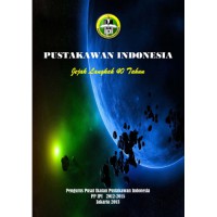 Pustakawan Indonesia : jejak langkah 40 tahun