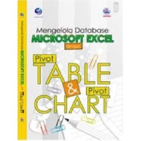 Mengelola database microsoft excel dengan pivotTable dan PivotChart