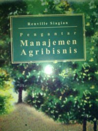 Pengantar manajemen agribisnis