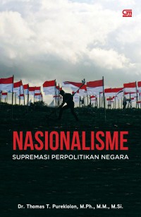 Nasionalisme: supremasi perpolitikan negara