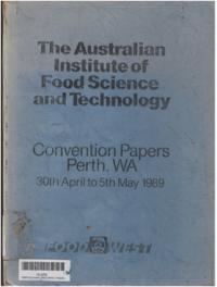 Convention Papers Perth. WA 30th April to 5th May 1989 : The Australian Institute of Food Science and Technology