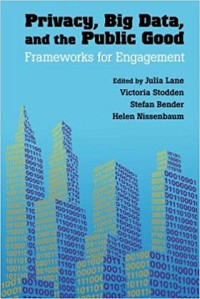 Privacy, big data, and the public good: frameworks for engagement