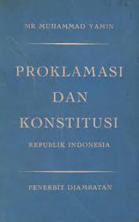 Proklamasi dan konstitusi Republik Indonesia