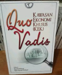 QUO vadis kawasan ekonomi khusus (KEK)