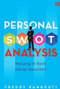 Personal swot analysis: peluang di balik setiap kesulitan
