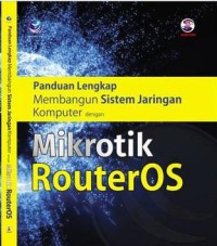 Pandual lengkap membangun sistem jaringan komputer dengan mikrotik routerOS