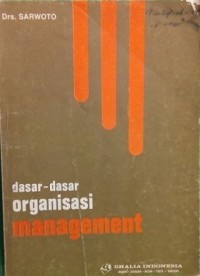 Dasar-dasar organisasi dan manajemen