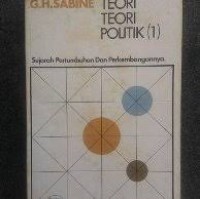 Teori-teori politik : sejarah pertumbuhan dan perkembangannya jilid 1