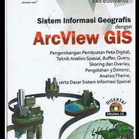 Sistem Informasi Geografi dengan ArcView GIS