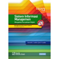 Sistem informasi manajemen : mengelola perusahaan digital = management infformation systems : managing the digital film