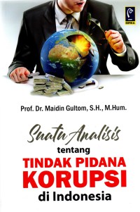 Image of Suatu analisis tentang tindak pidana korupsi di Indonesia