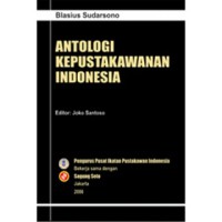 Antologi kepustakawanan Indonesia