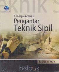 Konsep dan aplikasi pengantar teknik sipil