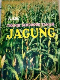 Teknik bercocok tanam jagung