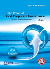 The power of good corporate governance: teori dan implementasi
