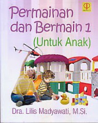 Permainan dan bermain 1 : untuk anak