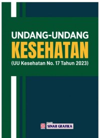 Undang-undang kesehatan : UU RI no 17 tahun 2023