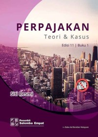 Perpajakan : teori dan kasus buku 1