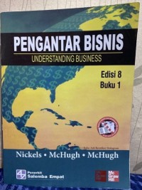 Pengantar bisnis = understanding business : buku 1