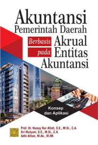 Akuntansi pemerintah daerah akrual pada entitas akuntansi : konsep dan aplikasi