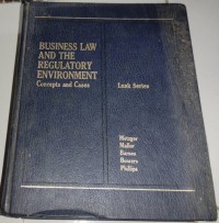 Business law and the regulation environmnet : concepts and cases