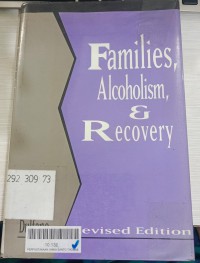Families, Alcoholism and Recovery