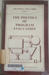 The politics of program evaluation
