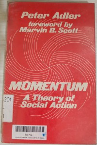 Momentum : a theory of social action