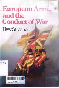 European armies and the conduct of war / Hew Strachan