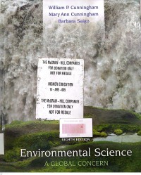 Environmental science: a global concern / William P. Cunningham, Mary Ann Cunningham, Barbara Woodworth Saigo