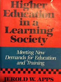 Higher education in a learning society : meeting new demands for education and training