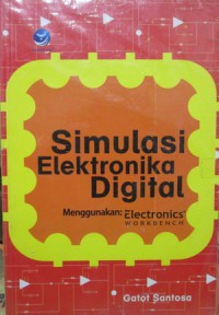 Simulasi elektronika digital menggunakan electronics workbench