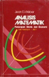 Analisis matematik : penerapan bisnis dan ekonomi jilid 1 & 2