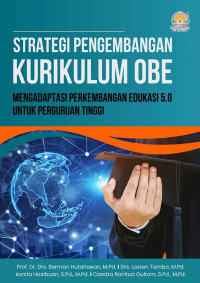 Image of Strategi pengembangan kurikulum OBE mengadaptasi perkembangan edukasi 5.0 untuk perguruan tinggi