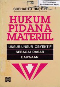 Hukum pidana materiil: unsur-unsur obyektif sebagai dasar dakwaan