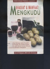 Sehat dengan ramuan tradisional : khasiat dan manfaat mengkudu