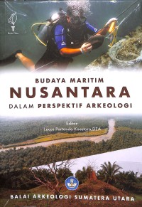 Budaya maritim nusantara dalam perspektif arkeologi
