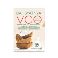 Dahsyatnya VCO : gempur covid-19 dan penyakit lainnya