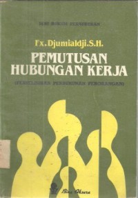 Pemutusan hubungan kerja: perselisihan perburuhan perorangan