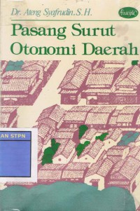 Pasang surut otonomi daerah