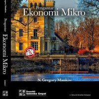 Pengantar ekonomi Mikro = principles of economics