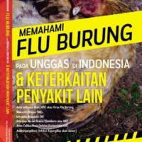 Memahami flu burung pada unggas di Indonesia dan keterkaitan penyakut lain