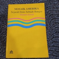 Mosaik Amerika : sejarah etnis sebuah bangsa