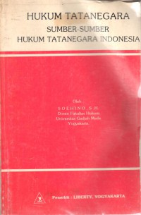 Hukum tatanegara: sumber-sumber hukum tatanegara Indonesia