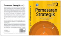 Pemanasan strategik : mengupas pemasaran strategik, branding strategy, customer satisfaction, strategi kompetitif hingga e-marketing