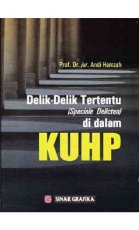 Delik-delik tertentu (speciale delicten) di dalam KUHP
