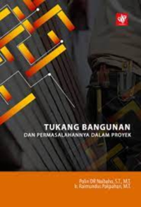 Tukang bangunan dan permasalahannya dalam proyek