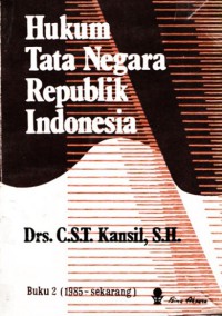 Hukum tata negara Republik Indonesia buku dua 1985 - sekarang