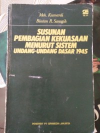 Susunan pembagian kekuasaan menurut sistem Undang-undang Dasar 1945