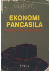 Ekonomi Pancasila : gagasan dan kemungkinan